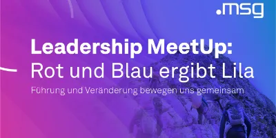 14. Leadership MeetUp: Rot und Blau ergibt Lila