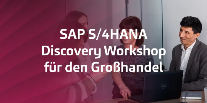 SAP S/4HANA Discovery Workshop für den Großhandel