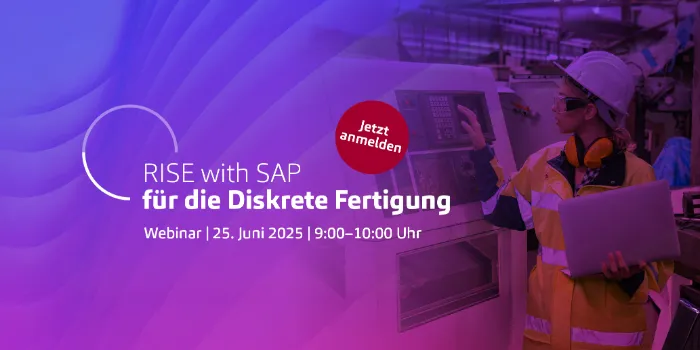 RISE with SAP für die Diskrete Fertigung