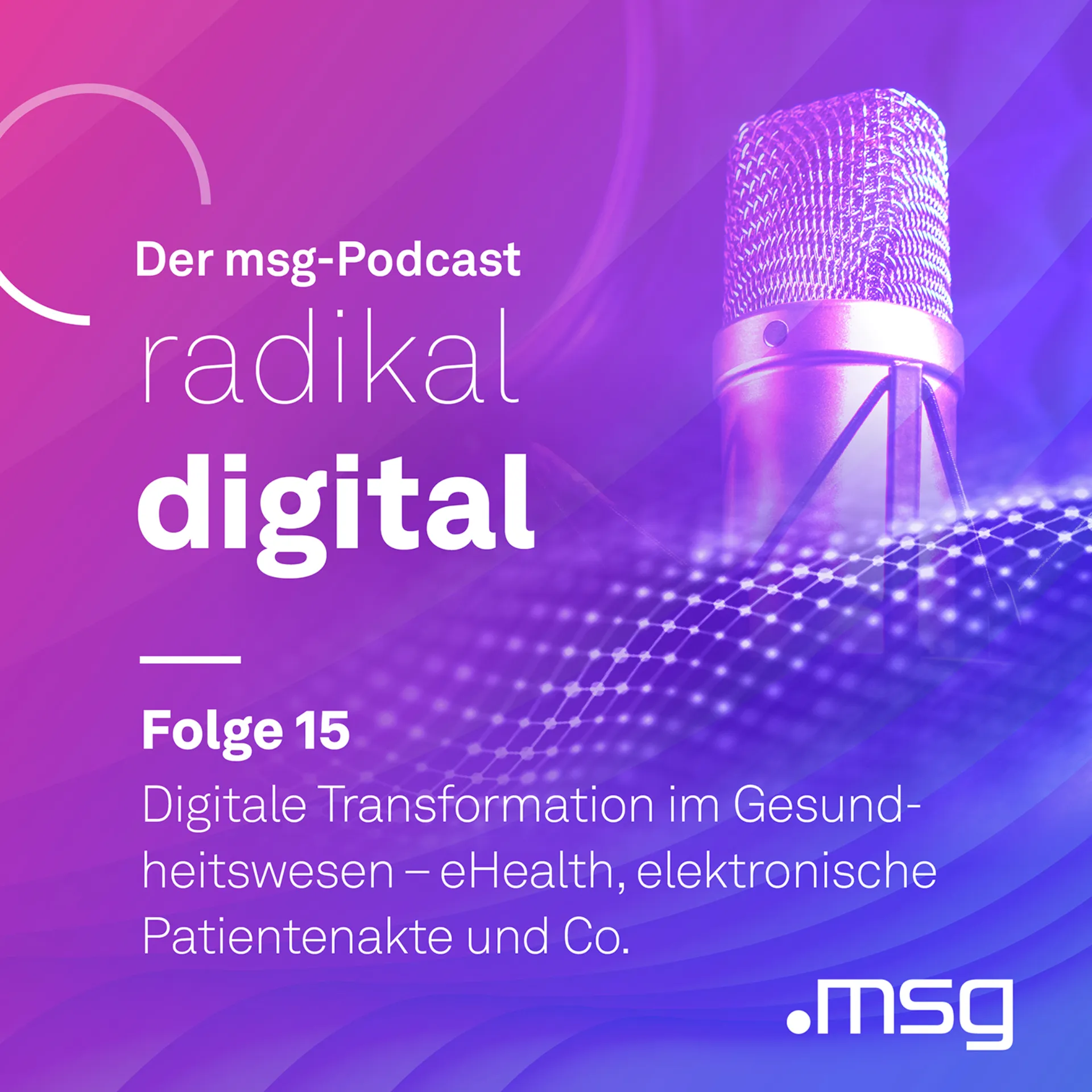 msg Podcast radikal digital Visual Folge 15